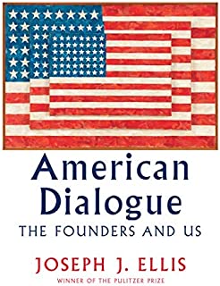 American Dialogue: The Founders and Us