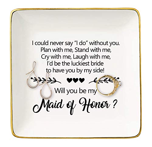 I Could Never Say I Do Without You,Will You Be My Maid of Honor,Bridesmaid Gift,Bridal Shower Gift,Bachelorette Party,Gift for Sister Friends Women,Ceramic Jewelry Holder Ring Dish Trinket Box Tray