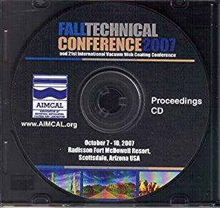 Fall Technical Conference of the Association of Industrial Metallizers, Coaters and Laminators 2007 and 21st International Vacuum Web Coating Conference