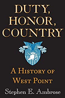 Duty, Honor, Country: A History of West Point