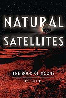 Natural Satellites: The Book of Moons (Nonfiction - Young Adult)