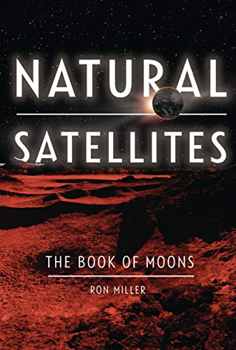 Natural Satellites: The Book of Moons (Nonfiction - Young Adult)