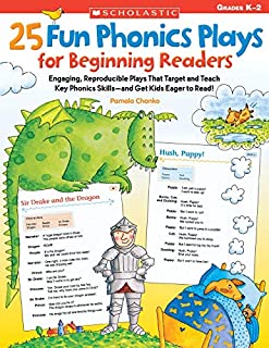 25 Fun Phonics Plays for Beginning Readers: Engaging, Reproducible Plays That Target and Teach Key Phonics Skills—and Get Kids Eager to Read!