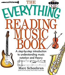 The Everything Reading Music: A Step-By-Step Introduction To Understanding Music Notation And Theory