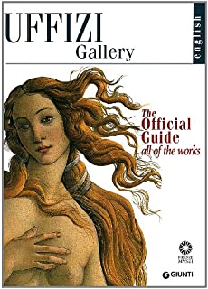 The Uffizi: The Official Guide All of the Works