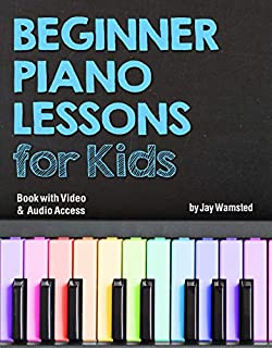 Beginner Piano Lessons for Kids Book: with Online Video & Audio Access