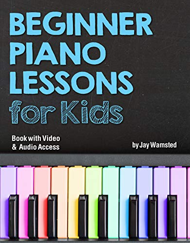 Beginner Piano Lessons for Kids Book: with Online Video & Audio Access