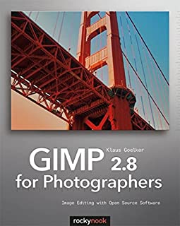 GIMP 2.8 for Photographers: Image Editing with Open Source Software