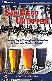 San Diego UnTapped!: Brewery Tap & Tasting Rooms in America's