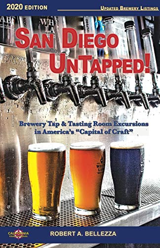 San Diego UnTapped!: Brewery Tap & Tasting Rooms in America's