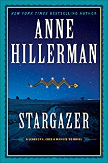 Stargazer: A Leaphorn, Chee & Manuelito Novel (A Leaphorn, Chee & Manuelito Novel, 6)