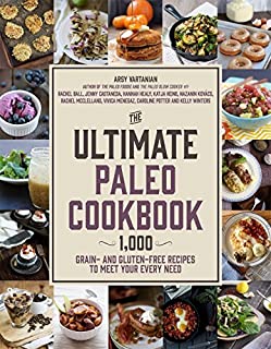 The Ultimate Paleo Cookbook: 900 Grain- and Gluten-Free Recipes to Meet Your Every Need