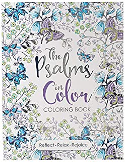 The Psalms in Color Inspirational Coloring Book with Scripture for Women and Teens