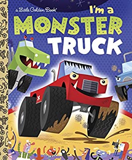 I'm a Monster Truck (Little Golden Book)